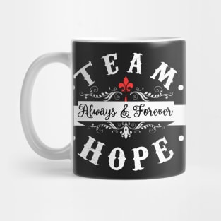 Team Hope. The Originals. Mug